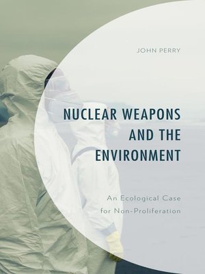 cover image of Nuclear Weapons and the Environment
